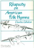 Rhapsody on American Folk Hymns