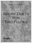 Short Duets for Two Flutes (score form)