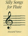Silly Songs for Flute