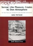 Sorrow, Like Pleasure, Creates Its Own Atmosphere