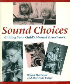 Sound Choices - Guiding Your Childs Musical Experience