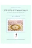 Swinging Metamorphosis (sc&pts)