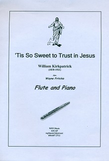 Tis So Sweet to Trust in Jesus