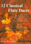 Twelve Classical Flute Duets (score)