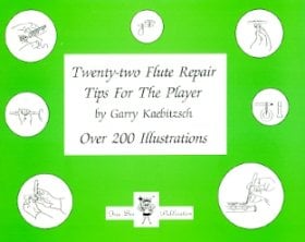 Twenty-Two Flute Repair Tips for the Player