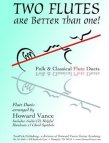 Two Flutes are Better Than One!  (score form)