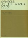 Variations on Three Japanese Songs