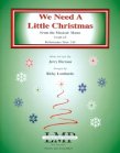 We Need a Little Christmas