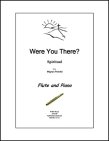 Were You There?
