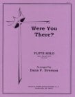 Were You There?