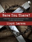 Were You There?  A Holy Week Suite for Instrumental Solo or Duet