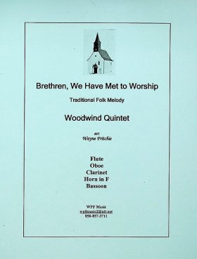 Brethren, We Have Met to Worship
