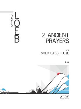 Two Ancient Prayers for Bass Flute