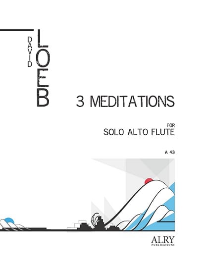 Three Meditations for Solo Alto Flute