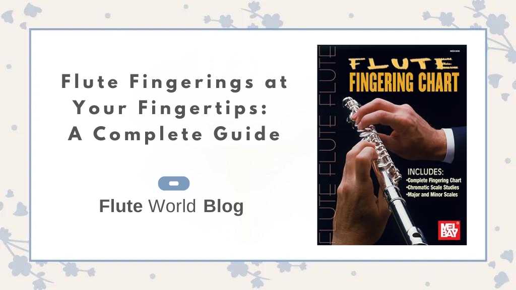 Flute Fingering Chart Flute Fingerings at Your Fingertips A Complete