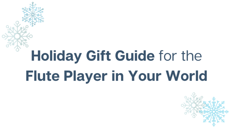 snowflakes and holiday gift guide for flute player