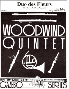 Duo des Fleurs (Flower Duet from Lakme) (Woodwind Quintets - Gazebo Series)